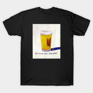 Ceci n’est pas une Pint T-Shirt